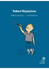 İlk Okuma Hikâyeleri: Robert Büyüyünce