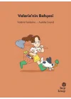 İlk Okuma Hikâyeleri: Valerie’nin Bahçesi
