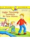 İlk Okuma Kitabım Çağlar Tanımadığı İnsanlarla Bir Yere Gitmez