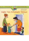 İlk Okuma Kitabım Çağlar Yeni Arkadaş Ediniyor