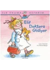 İlk Okuma Kitabım Elif Doktora Gidiyor