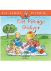 İlk Okuma Kitabım - Elif Pikniğe Gidiyor