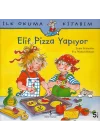 İlk Okuma Kitabım Elif Pizza Yapıyor