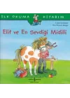 İlk Okuma Kitabım - Elif ve En Sevdiği Midilli