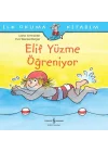 İlk Okuma Kitabım - Elif Yüzme Öğreniyor