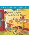 İlk Okuma Kitabım-Minik Çağlar Anaokuluna Başlıyor