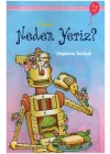 İlk Okuma - Neden Yeriz
