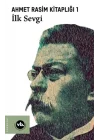 İlk Sevgi - Ahmet Rasim Kitaplığı 1
