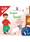 İlk Yardım Serisi- Ayağım Yandı !