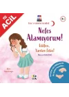 İlk yardım Serisi-Nefes Alamıyorum!