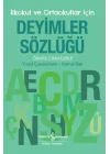 İlkokul ve Ortaokullar İçin Deyimler Sözlüğü - Örnek Cümlelerle