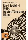 İlm-i Tedbir-i Mülk - Devlet Yönetme Bilimi