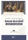 İmam Buhari - Hayatı ve Eserleri