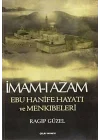 İmam-ı Azam Ebu Hanife Hayatı ve Menkıbeleri
