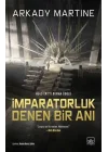 İmparatorluk Denen Bir Anı