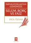 İmparatorluktan Günümüze Selem, Borç ve Faiz
