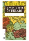 İmrapatorluk Oyunları - Avrupa ve Ortadoğu’yu Şekillendiren Yıllar