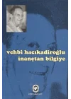 İnançtan Bilgiye
