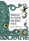 İnanılmaz Yaz Tatilim Hakkındaki Gerçek