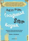 İnatçı Ergen Çocuğunuza Sınır Koyma