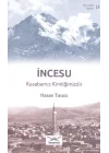 İncesu - Kasabamız Kimliğimizdir