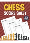 Independently published Chess Score Sheets: Notebook 120 Games Track Your Moves & Analysis Your Strategies | International Standard Professional Chess Score Blank Sheets Log Book