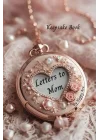 Independently published Letters to my Mother Keepsake Book Locket: This is a matching Keepsake Book to : Moms Diary Keepsake Book. Mothers Gift