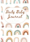 Independently published Pastel Rainbow Baby Daily Journal: Log and Track your newborn’s nappy changes, activities, sleep, weight, feedings, and much more: Daily Log Book for Parents