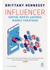 Influencer: Sosyal Medya Çağında Marka Yaratmak