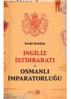 İngiliz İstihbaratı ve Osmanlı İmparatorluğu