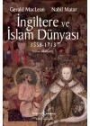 İngiltere ve İslam Dünyası1558 - 1713