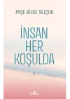 İnsan Her Koşulda