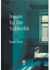 İnsan İşi Bir Yalnızlık