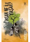 İnsan Ne İle Yaşar?