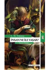 İnsan Ne İle Yaşar