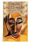 İnsan Ne İle Yaşar