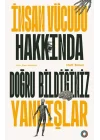 İnsan Vücudu Hakkında Doğru Bildiğiniz Yanlışlar