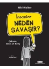 İnsanlar Neden Savaşır?