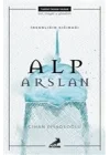 İnsanlığın Sığınağı Alp Arslan