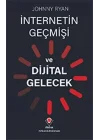İnternetin Geçmişi ve Dijital Gelecek