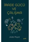 İrade Gücü ve Çalışma