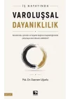 İş Hayatında Varoluşsal Dayanıklılı
