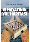 İş Hayatının Yol Haritası