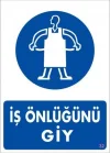 Mey İthalat® İş Önlüğü Giy Uyarı Levhası 25x35 KOD:32