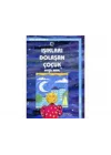 Işıkları Dolaşan Çocuk