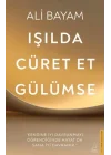Işılda, Cüret Et, Gülümse