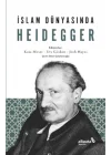 İslam Dünyasında Heidegger