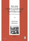 İslâm Dünyasından Hatıralar