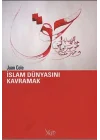 İslam Dünyasını Kavramak