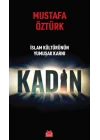 İslam Kültürünün Yumuşak Karnı Kadın